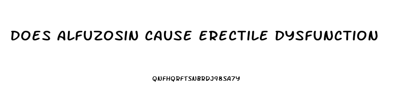 Does Alfuzosin Cause Erectile Dysfunction