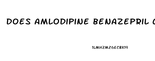 Does Amlodipine Benazepril Cause Erectile Dysfunction