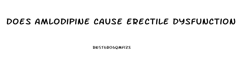 Does Amlodipine Cause Erectile Dysfunction