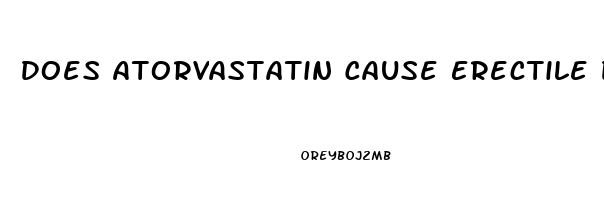 Does Atorvastatin Cause Erectile Dysfunction