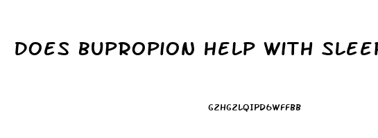 Does Bupropion Help With Sleep