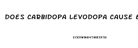 Does Carbidopa Levodopa Cause Erectile Dysfunction