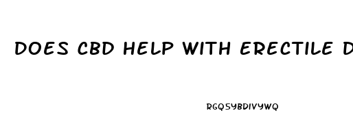 Does Cbd Help With Erectile Dysfunction