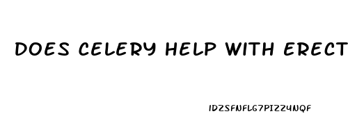 Does Celery Help With Erectile Dysfunction