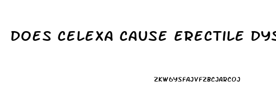 Does Celexa Cause Erectile Dysfunction