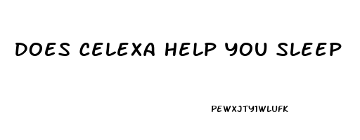 Does Celexa Help You Sleep