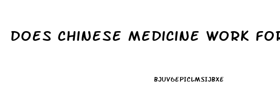 Does Chinese Medicine Work For Erectile Dysfunction