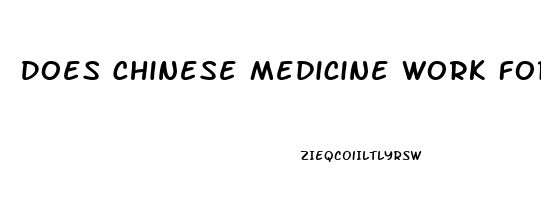 Does Chinese Medicine Work For Erectile Dysfunction