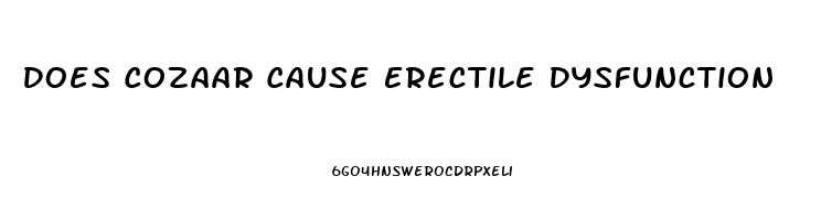 Does Cozaar Cause Erectile Dysfunction