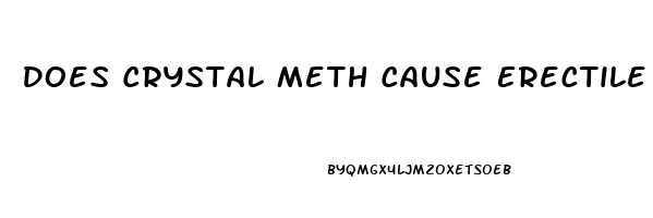 Does Crystal Meth Cause Erectile Dysfunction