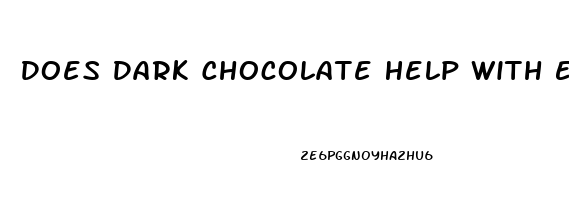 Does Dark Chocolate Help With Erectile Dysfunction