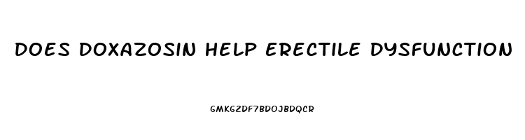 Does Doxazosin Help Erectile Dysfunction