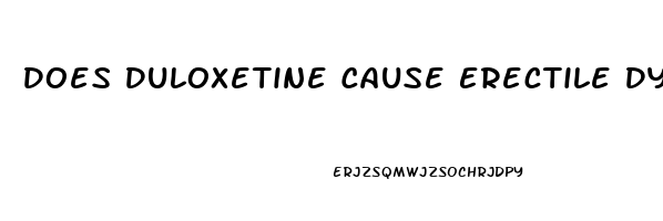 Does Duloxetine Cause Erectile Dysfunction