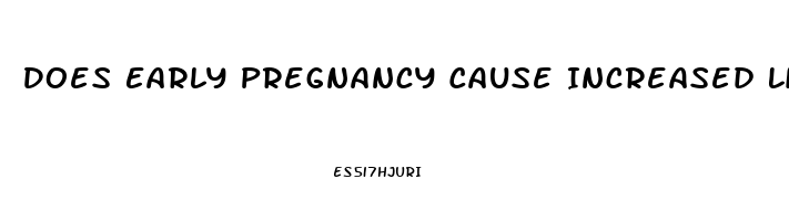 Does Early Pregnancy Cause Increased Libido