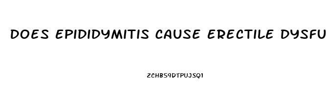 Does Epididymitis Cause Erectile Dysfunction