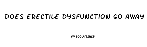 Does Erectile Dysfunction Go Away By Itself