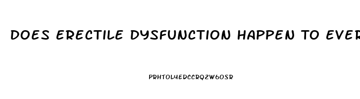 Does Erectile Dysfunction Happen To Everyone