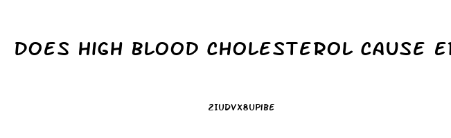 Does High Blood Cholesterol Cause Erectile Dysfunction