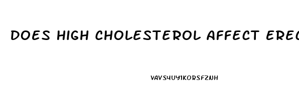 Does High Cholesterol Affect Erectile Dysfunction