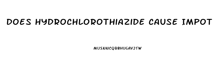 Does Hydrochlorothiazide Cause Impotence