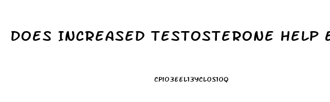 Does Increased Testosterone Help Erectile Dysfunction