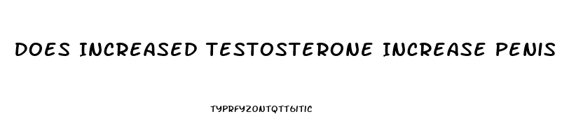 Does Increased Testosterone Increase Penis Size