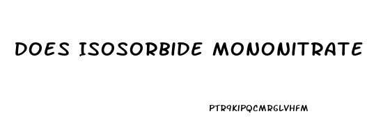 Does Isosorbide Mononitrate Cause Erectile Dysfunction