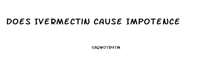 Does Ivermectin Cause Impotence