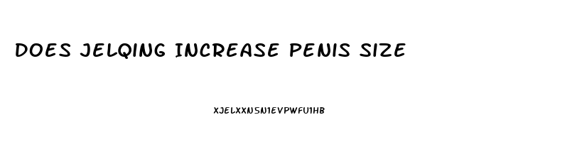 Does Jelqing Increase Penis Size