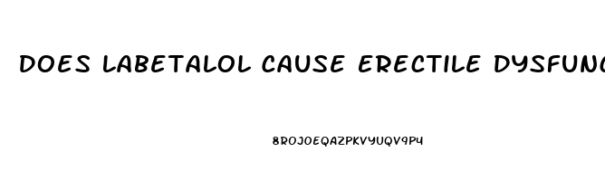 Does Labetalol Cause Erectile Dysfunction