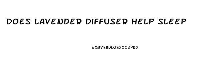 Does Lavender Diffuser Help Sleep
