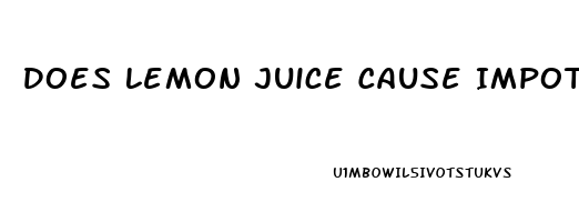 Does Lemon Juice Cause Impotence