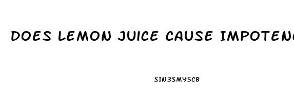 Does Lemon Juice Cause Impotence