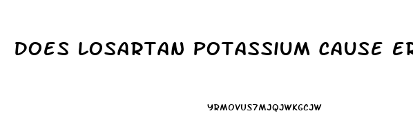 Does Losartan Potassium Cause Erectile Dysfunction