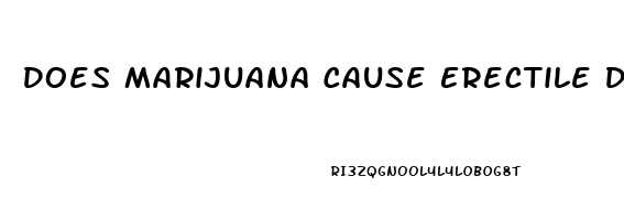 Does Marijuana Cause Erectile Dysfunction