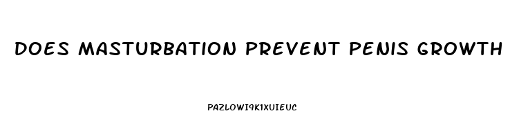 Does Masturbation Prevent Penis Growth