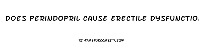 Does Perindopril Cause Erectile Dysfunction
