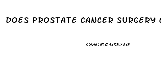 Does Prostate Cancer Surgery Cause Impotence