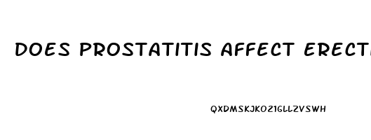 Does Prostatitis Affect Erectile Dysfunction