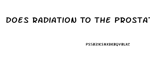 Does Radiation To The Prostate Cause Impotence