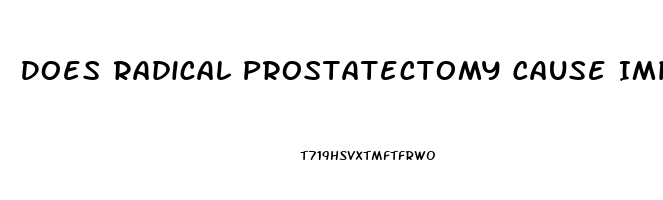 Does Radical Prostatectomy Cause Impotence