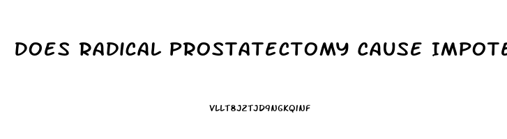 Does Radical Prostatectomy Cause Impotence