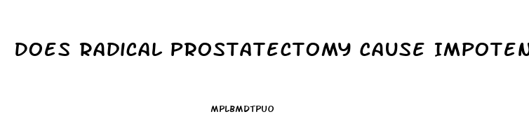 Does Radical Prostatectomy Cause Impotence