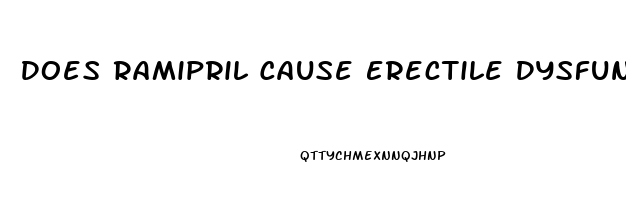 Does Ramipril Cause Erectile Dysfunction