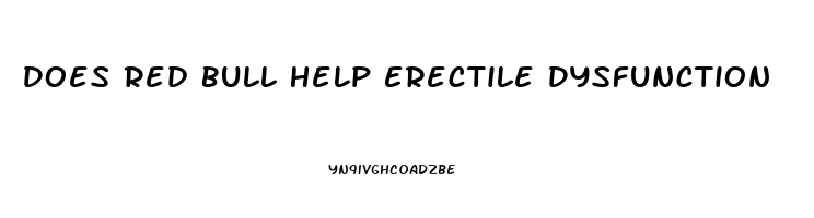 Does Red Bull Help Erectile Dysfunction