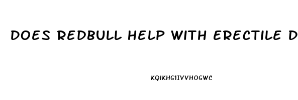 Does Redbull Help With Erectile Dysfunction