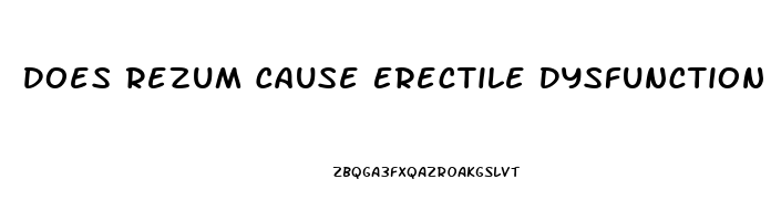 Does Rezum Cause Erectile Dysfunction