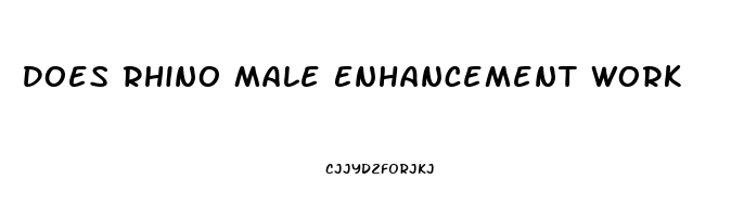 Does Rhino Male Enhancement Work