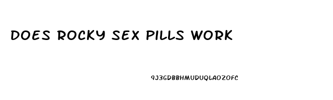 Does Rocky Sex Pills Work