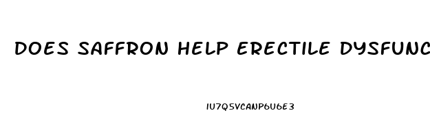 Does Saffron Help Erectile Dysfunction